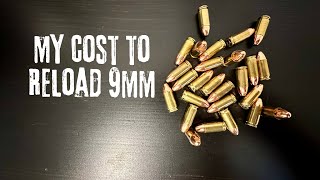 My Cost to Reload 9mm Ammo [upl. by Piks]