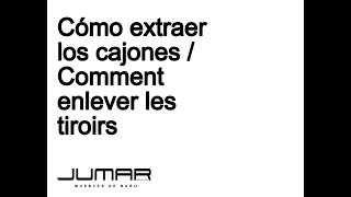 CÓMO EXTRAER O COLOCAR EL CAJÓN DE UN MUEBLE DE BAÑO [upl. by Service]