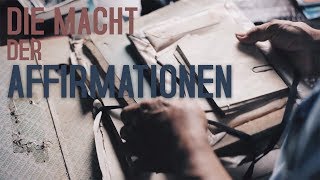 Die Macht der Affirmationen  Wie Affirmationen dir helfen können  Was sind Affirmationen überhaupt [upl. by Elahcim]