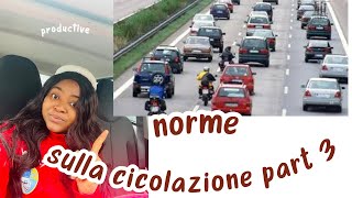 NORME SULLA CIRCOLAZIONE DEI VEICOLI part 3 [upl. by Schrader67]