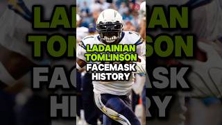 Ladainian Tomlinson Facemask History 🔥 football [upl. by Anelahs796]