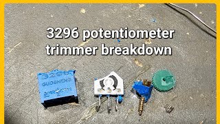 3296 potentiometer trimmer breakdown [upl. by Bollen]