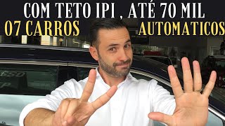 Carro PCD Teto para ISENÇÃO IPI  07 Carros AUTOMÁTICOS que poderá comprar [upl. by Asiil]