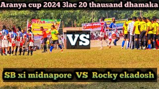 SB xi midnapore 🆚 Rocky ekadosh  1st round Aranya cup turnament 2024 [upl. by Ahcropal741]