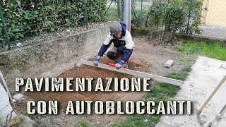 Pavimentazione esterna con autobloccanti  Come posare autobloccanti [upl. by Tolecnal191]