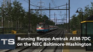 Train Simulator Classic Running Amtrak Train 185 Baltimore MDWashington DC with Reppo AEM7 913 [upl. by Atinahc888]