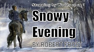 Stopping by Woods on a Snowy Evening by Robert Frost [upl. by Alfreda]