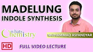 Synthesis of Indole  The Madelung Synthesis  Full Video Lecture [upl. by Ojibbob]