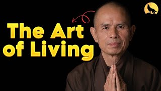 The Art of Living in Peace Incredible Teachings by Thich Nhat Hanh [upl. by Otsedom]