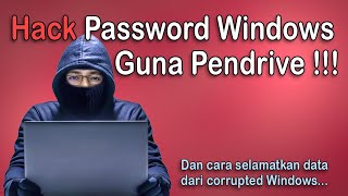 Terlupa Password Windows Reset Password Guna Pendrive [upl. by Einehpets]