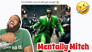 Mentally Mitch  P Diddy Memes  REACTION [upl. by Eceryt]