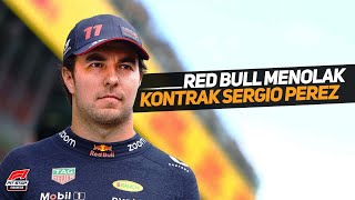 Red Bull Menolak Perpanjangan Kontrak Sergio Perez [upl. by Notrem553]