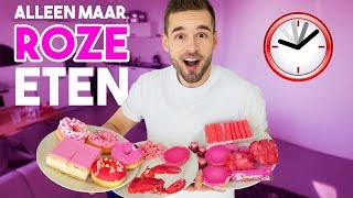 1 DAG ALLEEN MAAR ROZE VOEDSEL ETEN Challenge [upl. by Valtin]