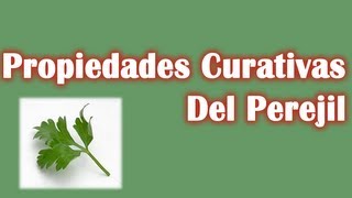 Propiedades Curativas Del Perejil  Bondades del Perejil [upl. by Merwyn9]