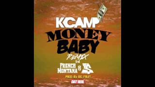 K Camp ft French Montana amp Ty Dolla Sign  Money Baby Remix [upl. by Ajup]