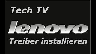 Tutorial  Lenovo Treiber installieren und aktualisieren  Notebook und PC [upl. by Airres]