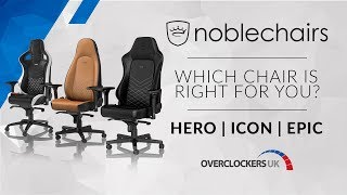 WHICH CHAIR IS RIGHT FOR YOU  noblechairs Overview [upl. by Aimik]