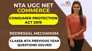 Consumer Protection Act 2019  Redressal Mechanism  NTA UGC NET Commerce  Class amp NTA QS  APPLE B [upl. by Mllly643]