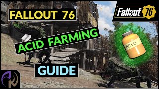 Fallout 76 ACID FARMING Guide  EASY to Follow with NEW PLAYER Options [upl. by Kessia]