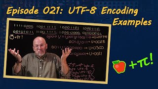 Ep 021 UTF8 Encoding Examples [upl. by Eceirehs]