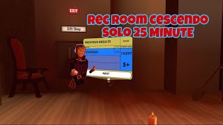 Rec Room 25 Minute Crescendo solo Rec Room Crescendo [upl. by Brinn521]