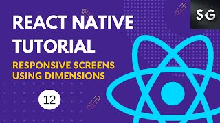 Making React Native App Responsive using Dimensions 12  React Native Tutorial for Beginners [upl. by Arabela243]