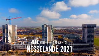 ROTTERDAM NESSELANDE 🇳🇱 2021 4K Drone Holland [upl. by Civ]