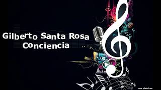 Gilberto Santa Rosa  Conciencia [upl. by Lauraine]