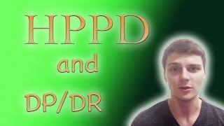 HPPD and Depersonalization Disorder Explained [upl. by Maxama674]