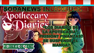 “LOS DIARIOS DE LA APOTECARIA” PRISIÓN FINANZAS SE SUSPENDE EL MANGASODANEWS Emisión 96 [upl. by Alisa152]