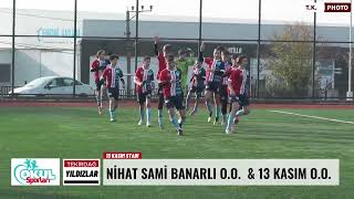 Nihat Sami Banarlı amp 13 Kasım Ortaokul Yıldızlar Futbol [upl. by Piderit]