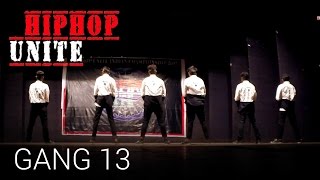 Gang 13  Hiphop Unite [upl. by Haroppizt288]