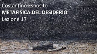 Lezione 17  Metafisica del desiderio dalleros platonico alla crisi della libido in M Houellebecq [upl. by Sela]