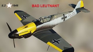 iL2 1946 Bad Leutnant a 109G14 single player mission il21946 [upl. by Atiuqcaj]