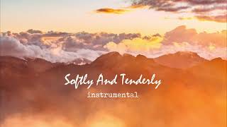 Softly And Tenderly  Instrumental with lyrics [upl. by Eissirhc]