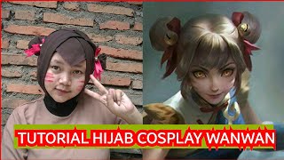 Wanwan Hijab Cosplay  Tutorial  Low budget mwehehe  Mobile Legend  MLBB [upl. by Mezoff713]