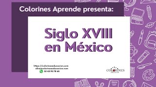 Siglo XVIII en México [upl. by Sebbie]