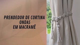 Prendedor de Cortina Ondas em Macrame Passo a passo completo [upl. by Lemuel]