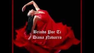 BRINDO POR TI  DIANA NAVARRO [upl. by Jehias]