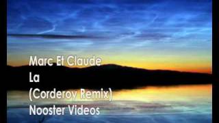 Marc Et Claude  La  Corderoy Remix  HQ [upl. by Adiam819]