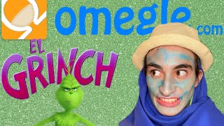 EL GRINCH EN OMEGLE [upl. by Silverts641]