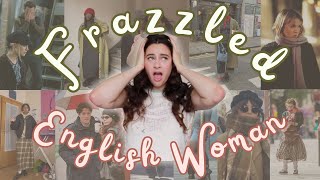 Style Analysis Frazzled English Woman [upl. by Audsley789]