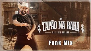 Raí Saia Rodada  Tapão na Raba FUNK MIX [upl. by Callida]