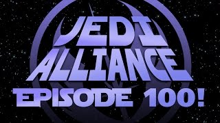 A Jedi Alliance Retrospective  Jedi Alliance Ep 100 [upl. by Nnaylime]