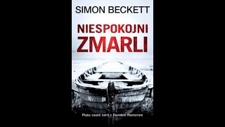 AUDIOBOOOK Simon Beckett  Niespokojni Zmarli AUDIOBOOK PO POLSKU [upl. by Tireb]