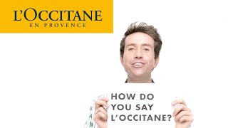 How Do You Say LOCCITANE LOXEETAN  LOccitane [upl. by Llertnac]