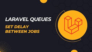 Laravel Queues Set delay between jobs [upl. by Chubb]