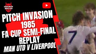 Man Utd  1985 FA Cup SemiFinal Replay Pitch Invasion [upl. by Dorsman790]