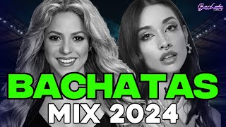 BACHATA 2024 🌴 BACHATA MIX 2024 🌴 MIX DE BACHATA 2024 The Most Recent Bachata Mixes [upl. by Kuehn491]