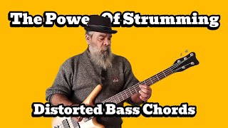 The Power of Strumming Distorted Bass Chords bassistlife distortedbass solobassist basschords [upl. by Ettegdirb242]